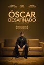 Óscar desafinado (2014) трейлер фильма в хорошем качестве 1080p