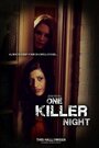 Смотреть «One Killer Night» онлайн фильм в хорошем качестве