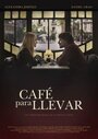 Café para llevar (2014) скачать бесплатно в хорошем качестве без регистрации и смс 1080p