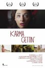 Karma Gettin' (2014)