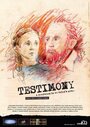 Testimony (2015) кадры фильма смотреть онлайн в хорошем качестве