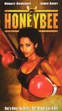 Смотреть «Honeybee» онлайн фильм в хорошем качестве