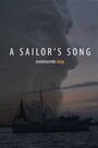 A Sailor's Song (2014) скачать бесплатно в хорошем качестве без регистрации и смс 1080p