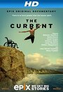 The Current: Explore the Healing Powers of the Ocean (2014) скачать бесплатно в хорошем качестве без регистрации и смс 1080p