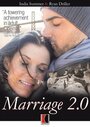 Marriage 2.0 (2015) трейлер фильма в хорошем качестве 1080p