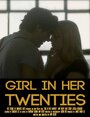 Girl in Her Twenties (2015) скачать бесплатно в хорошем качестве без регистрации и смс 1080p