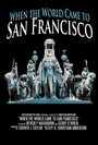 When the World Came to San Francisco (2015)