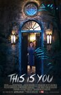 Смотреть «This Is You» онлайн фильм в хорошем качестве