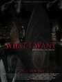 What I Want (2014) трейлер фильма в хорошем качестве 1080p