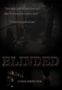 Blinded (2014) кадры фильма смотреть онлайн в хорошем качестве