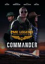 Commander (2014) трейлер фильма в хорошем качестве 1080p