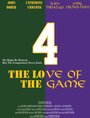 4 the Love of the Game (2014) кадры фильма смотреть онлайн в хорошем качестве