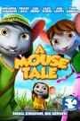 A Mouse Tale (2015) кадры фильма смотреть онлайн в хорошем качестве