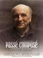 Passé composé (2014) кадры фильма смотреть онлайн в хорошем качестве