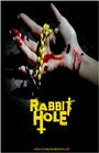 Rabbit Hole (2015) скачать бесплатно в хорошем качестве без регистрации и смс 1080p