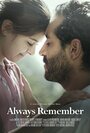 Always Remember (2014) скачать бесплатно в хорошем качестве без регистрации и смс 1080p