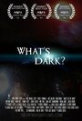 What's in the Dark? (2014) трейлер фильма в хорошем качестве 1080p