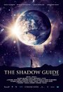 The Shadow Guide: Prologue (2016) трейлер фильма в хорошем качестве 1080p