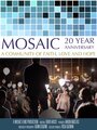 Mosaic 20-Year Anniversary (2014) трейлер фильма в хорошем качестве 1080p