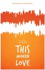 Смотреть «This Modern Love» онлайн фильм в хорошем качестве