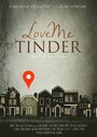 Love Me Tinder (2014) кадры фильма смотреть онлайн в хорошем качестве