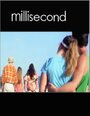 Millisecond (2011) трейлер фильма в хорошем качестве 1080p