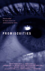 Promiscuities (2014) трейлер фильма в хорошем качестве 1080p