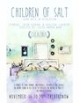 Смотреть «Children of Salt» онлайн фильм в хорошем качестве