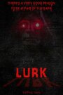 Lurk (2014) трейлер фильма в хорошем качестве 1080p