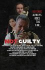 Смотреть «Not Guilty» онлайн фильм в хорошем качестве