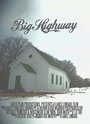 Смотреть «Big Highway» онлайн фильм в хорошем качестве