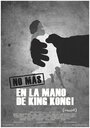 En la mano de King Kong (2011)