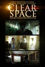 Clear Space (2011) трейлер фильма в хорошем качестве 1080p