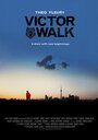 Victor Walk (2016) трейлер фильма в хорошем качестве 1080p