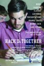 Hack'd Together (2013) трейлер фильма в хорошем качестве 1080p