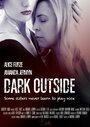 Dark Outside (2014) кадры фильма смотреть онлайн в хорошем качестве