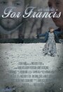 Смотреть «For Francis» онлайн фильм в хорошем качестве