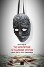 The Misfortune of Madeline Moody (2014) скачать бесплатно в хорошем качестве без регистрации и смс 1080p