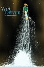 Wet Dream: a skateboard tale (2014) скачать бесплатно в хорошем качестве без регистрации и смс 1080p