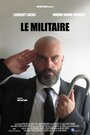 Le Militaire (2014) кадры фильма смотреть онлайн в хорошем качестве