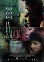 La Salada (2014) кадры фильма смотреть онлайн в хорошем качестве