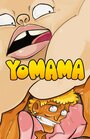 Yo Mama (2011)