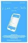 I Love You, Dad (2014) трейлер фильма в хорошем качестве 1080p