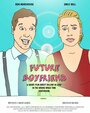 Future Boyfriend (2016) скачать бесплатно в хорошем качестве без регистрации и смс 1080p