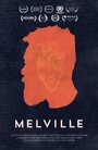 Melville (2015) скачать бесплатно в хорошем качестве без регистрации и смс 1080p