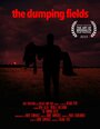 The Dumping Fields (2014) трейлер фильма в хорошем качестве 1080p