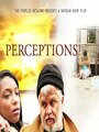 Смотреть «Perceptions» онлайн фильм в хорошем качестве