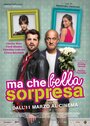 Ma che bella sorpresa (2015) трейлер фильма в хорошем качестве 1080p