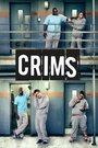 Crims (2015) трейлер фильма в хорошем качестве 1080p