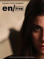 Entrap (2014) трейлер фильма в хорошем качестве 1080p